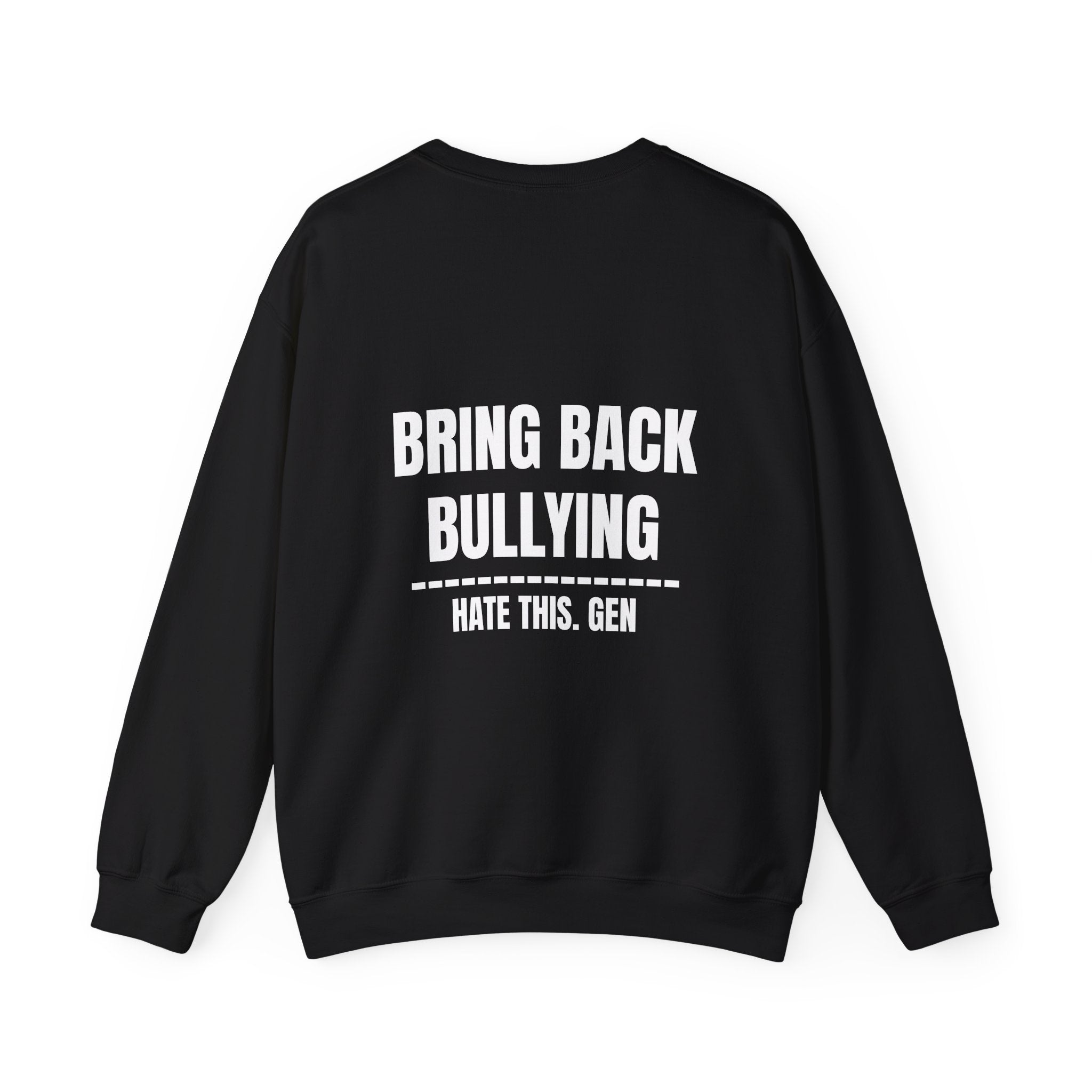 Bring Back Bullying HOODIE