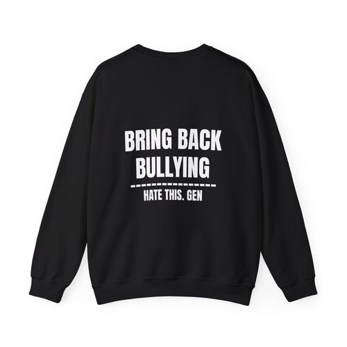 Bring Back Bullying HOODIE